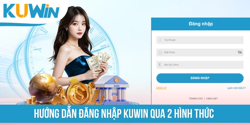 Hướng dẫn đăng nhập KUWIN qua 2 hình thức